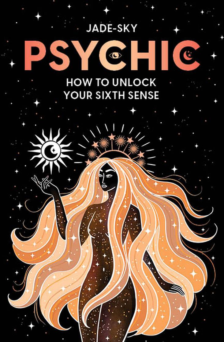 Book cover of Psychic: How to Unlock Your Sixth Sense by Jade-Sky – spiritual guide to developing intuition and psychic abilities.